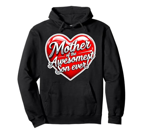 Mutter des tollsten Sohnes aller Zeiten Muttertag Geburtstag Mama Pullover Hoodie von Mother Of The Awesomest Son Ever Products