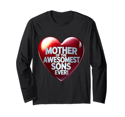 Mutter der tollsten Söhne aller Zeiten Muttertag Geburtstag Mama Langarmshirt von Mother Of The Awesomest Sons Ever Products