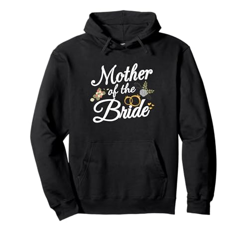 Mutter der Braut Mama Geschenke für Hochzeit oder Junggesellenabschied Pullover Hoodie von Mother Of The Bride Funny Wedding Matching Gifts