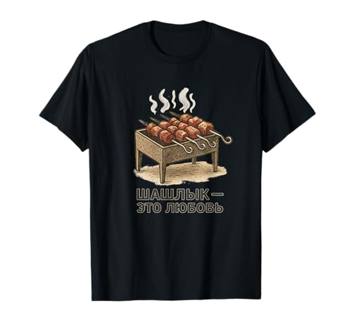 Schaschlik Mangal Russische Geschenk für Männer & Frauen T-Shirt Schaschlik Mangal Russische Geschenk für Männer & Frauen T-Shirt von Mother Russia Designs