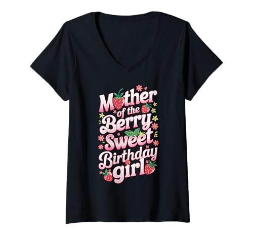 Damen Mother of The Berry Süßes Geburtstagskind Strawberry Bday T-Shirt mit V-Ausschnitt Damen Mother of The Berry Süßes Geburtstagskind Strawberry Bday T-Shirt mit V-Ausschnitt von Mother Strawberry Birthday Girl Matching Parents