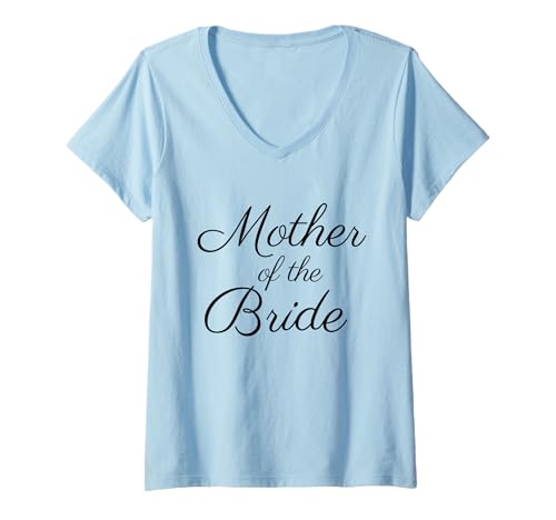 Damen Mother of The Bride, Wedding & Bridal Mom, Schwarze Schriftschrift T-Shirt mit V-Ausschnitt Damen Mother of The Bride, Wedding & Bridal Mom, Schwarze Schriftschrift T-Shirt mit V-Ausschnitt von Mother of the Bride Wedding Shirts