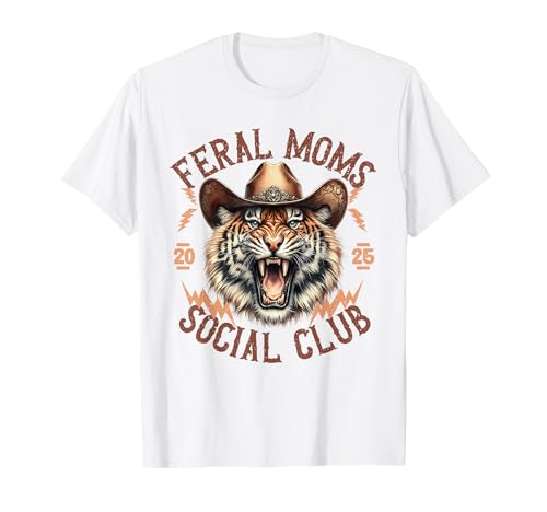 Feral Moms Social Club Westen Muttertag Mama Country Mama T-Shirt von Mother's Day Apparel Loving Mom Gifts for Women