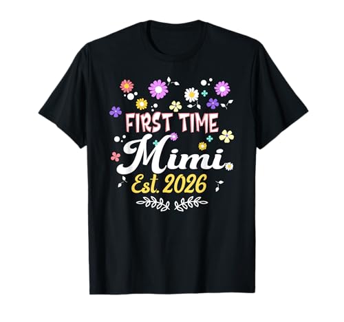 Bald ist Mimi 2026 Muttertag Zum ersten Mal Mama T-Shirt von Mother's Day First Time Mimi Pregnancy
