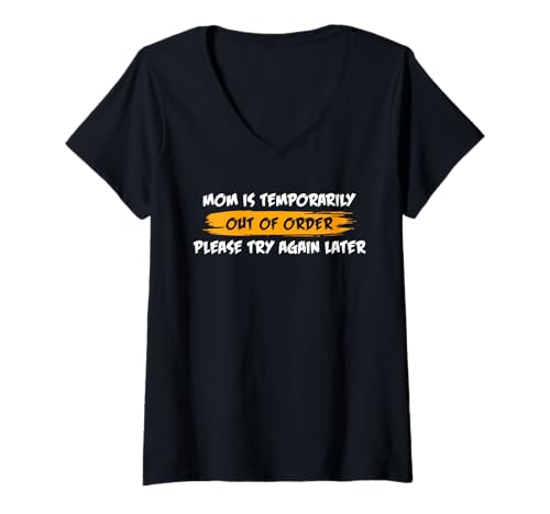 Damen Mom Is Temporarily Out Of Order Tired Mom Lustiger Muttertag T-Shirt mit V-Ausschnitt von Mother's Day Gift Apparel For Mom