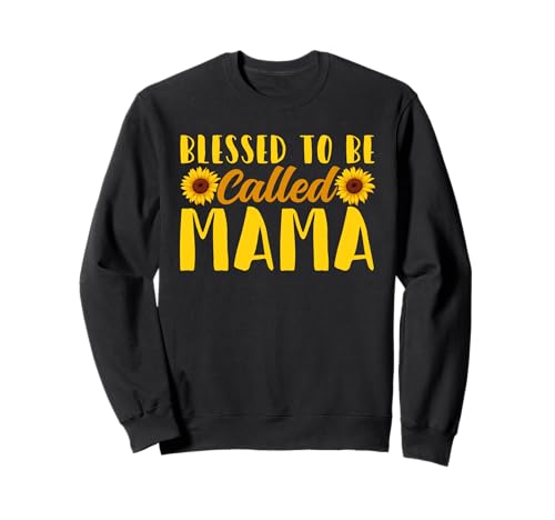 Blessed to Be Called Mama Sonnenblume Familie Eltern Frauen Sweatshirt von Mother's Day Gifts For Women With Mom Graphic
