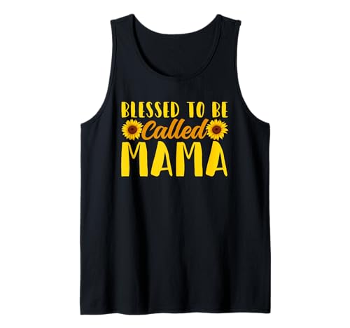 Blessed to Be Called Mama Sonnenblume Familie Eltern Frauen Tank Top Blessed to Be Called Mama Sonnenblume Familie Eltern Frauen Tank Top von Mother's Day Gifts For Women With Mom Graphic