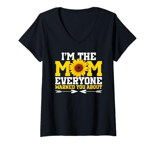 Damen Ich Bin die Mutter, vor der jeder Dich vor Sunflower Mother gewarnt hat T-Shirt mit V-Ausschnitt von Mother's Day Gifts For Women With Mom Graphic