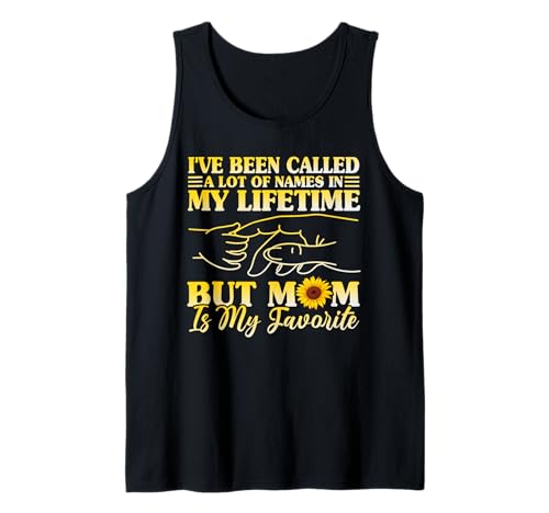 Ich Habe in Meinem Leben viele Namen genannt, Aber Mama ist Mein Favorit Tank Top Ich Habe in Meinem Leben viele Namen genannt, Aber Mama ist Mein Favorit Tank Top von Mother's Day Gifts For Women With Mom Graphic