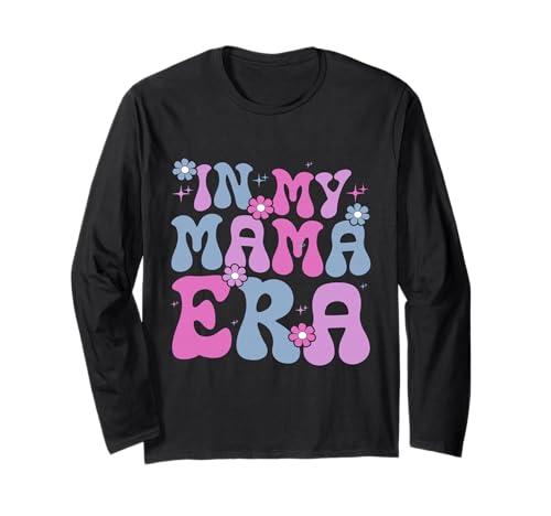 In meiner Mama-Ära, fetzige Mutterschaft, Mutter, Leben, Elternteil Langarmshirt In meiner Mama-Ära, fetzige Mutterschaft, Mutter, Leben, Elternteil Langarmshirt von Mother's Day Gifts For Women With Mom Graphic