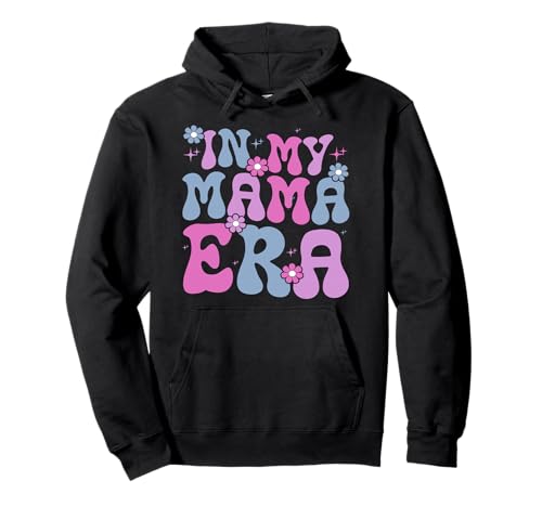 In meiner Mama-Ära, fetzige Mutterschaft, Mutter, Leben, Elternteil Pullover Hoodie von Mother's Day Gifts For Women With Mom Graphic