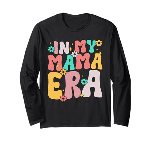 In meiner Mama-Ära: Groovige Mutterschaft, Familie, Eltern, Mutter, Leben Langarmshirt von Mother's Day Gifts For Women With Mom Graphic