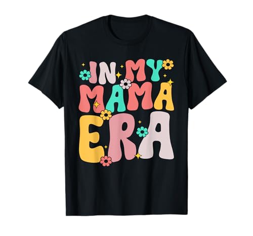 In meiner Mama-Ära: Groovige Mutterschaft, Familie, Eltern, Mutter, Leben T-Shirt von Mother's Day Gifts For Women With Mom Graphic