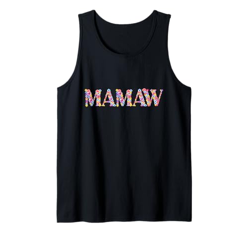 Mamaw Blumendesign Mutter Mama Eltern Frauen Familie Mama Tank Top Mamaw Blumendesign Mutter Mama Eltern Frauen Familie Mama Tank Top von Mother's Day Gifts For Women With Mom Graphic