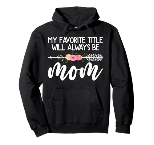 Mein Lieblingstitel Wird Immer Mama Flower Mother's Day Sein Pullover Hoodie Mein Lieblingstitel Wird Immer Mama Flower Mother's Day Sein Pullover Hoodie von Mother's Day Gifts For Women With Mom Graphic