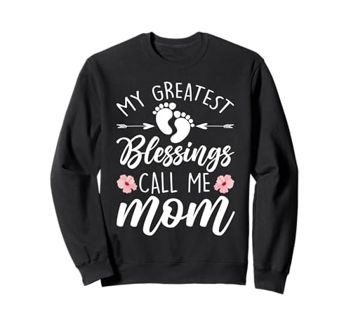 Mein größter Segen Nenn Mich Mama Life Muttertag Elternteil Sweatshirt Mein größter Segen Nenn Mich Mama Life Muttertag Elternteil Sweatshirt von Mother's Day Gifts For Women With Mom Graphic