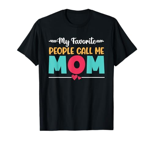 Meine Lieblingsleute nennen Mich Mama Mutter Eltern Muttertag T-Shirt Meine Lieblingsleute nennen Mich Mama Mutter Eltern Muttertag T-Shirt von Mother's Day Gifts For Women With Mom Graphic