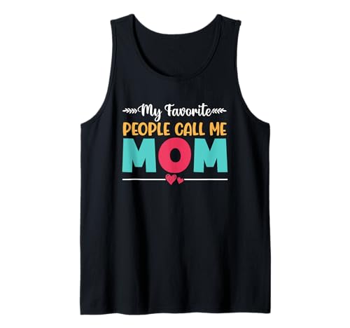 Meine Lieblingsleute nennen Mich Mama Mutter Eltern Muttertag Tank Top Meine Lieblingsleute nennen Mich Mama Mutter Eltern Muttertag Tank Top von Mother's Day Gifts For Women With Mom Graphic