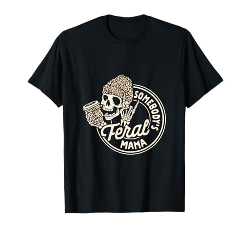 Mama Life Kaffeeliebhaber Mutterschaft Jemand ist wild Mama T-Shirt Mama Life Kaffeeliebhaber Mutterschaft Jemand ist wild Mama T-Shirt von Mother’s Day Skeleton Leopard Caffeinated