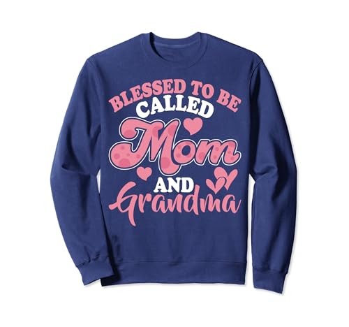 Gesegnet, Mama und Oma Muttertag genannt zu werden Sweatshirt von Mother's Day tees