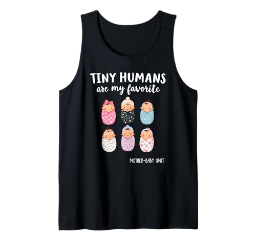 Tiny Humans Are My Favorite – NICU Mother Baby Unit Nurse Tank Top von Mother & Baby Unit By BabyCare Creations