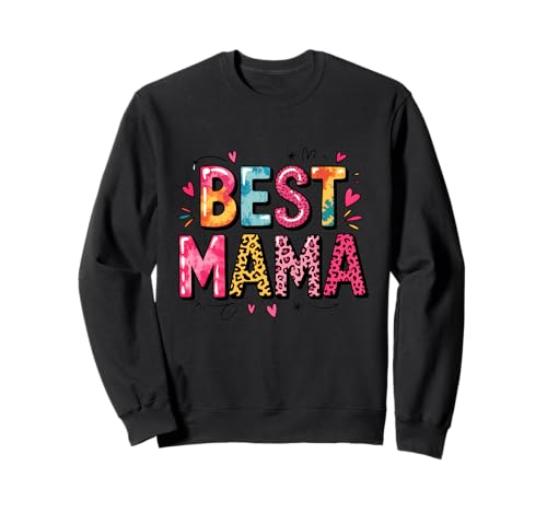 Best Mama Heartfelt Expression Sweatshirt Best Mama Heartfelt Expression Sweatshirt von Motherhood Celebration Graphics