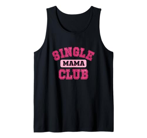 Single Mama Club Strong Proud Mommy Life Mom Zitat Tank Top von Motherhood Club Apparel