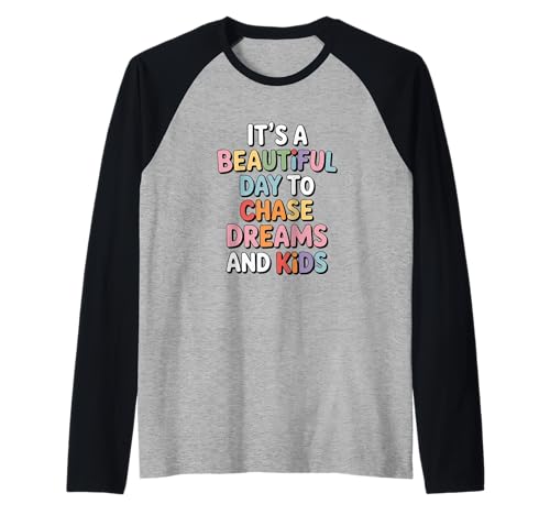 Schöner Tag Chase Dreams Kids Mom Life Raglan Schöner Tag Chase Dreams Kids Mom Life Raglan von Motherhood Dreams Family Love