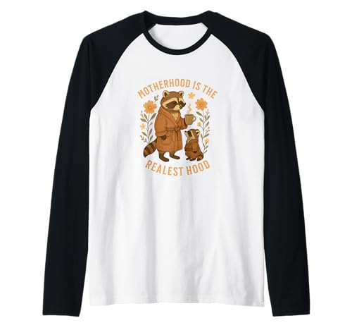 Waschbär Motherhood is The Realest Hood Muttertag Mama Leben Raglan von Motherhood Feral mother's day Gifts