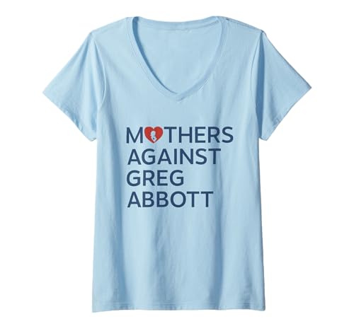 Damen Mütter gegen Greg Abbott T-Shirt mit V-Ausschnitt Damen Mütter gegen Greg Abbott T-Shirt mit V-Ausschnitt von Mothers Against Greg Abbott
