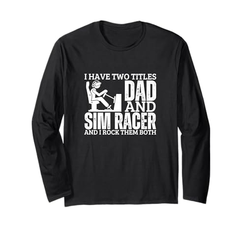 SIM Racer and Dad Proud Men Lustiges SIM-Rennen Langarmshirt SIM Racer and Dad Proud Men Lustiges SIM-Rennen Langarmshirt von Motion Racing Simulator Designs For Simracing Fans