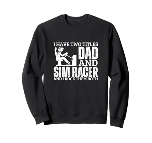 SIM Racer and Dad Proud Men Lustiges SIM-Rennen Sweatshirt von Motion Racing Simulator Designs For Simracing Fans