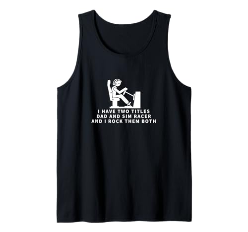 SIM Racer and Dad Proud Men Lustiges SIM-Rennen Tank Top SIM Racer and Dad Proud Men Lustiges SIM-Rennen Tank Top von Motion Racing Simulator Designs For Simracing Fans