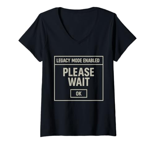 Damen Legacy Modus Aktiviert Bitte Warten Systemmeldung T-Shirt mit V-Ausschnitt Damen Legacy Modus Aktiviert Bitte Warten Systemmeldung T-Shirt mit V-Ausschnitt von MotivManufaktur