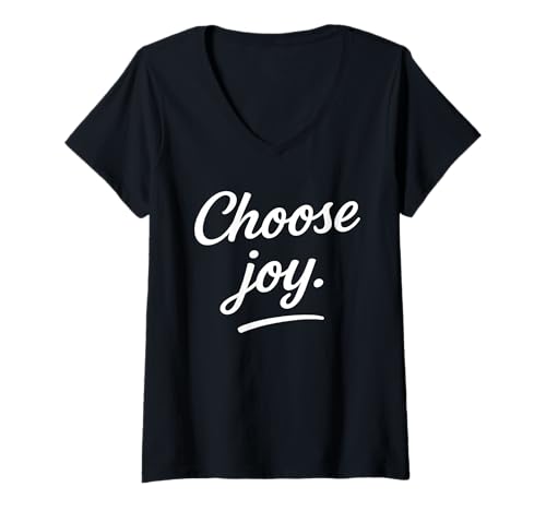 Damen Choose Joy Problems T-Shirt mit V-Ausschnitt von Motivation Bewusstsein Inspirierende Geschenke