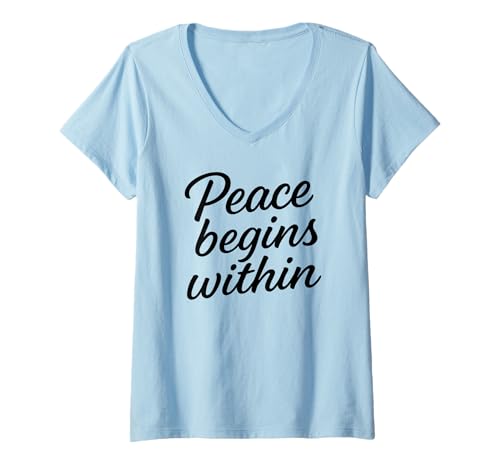 Damen Peace Begins Within T-Shirt mit V-Ausschnitt Damen Peace Begins Within T-Shirt mit V-Ausschnitt von Motivation Bewusstsein Inspirierende Geschenke