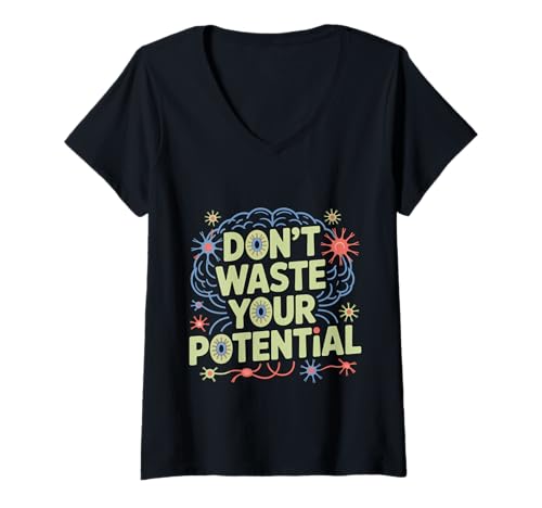 Damen Don't Waste Your Potential Inspirierende Erinnerung T-Shirt mit V-Ausschnitt Damen Don't Waste Your Potential Inspirierende Erinnerung T-Shirt mit V-Ausschnitt von Motivation Drive Potenzial