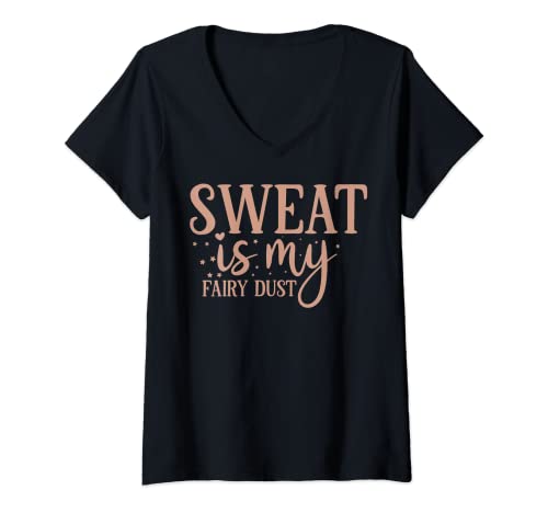 Damen Motivation Krafttraining Sweat Is My Fairy Dust T-Shirt mit V-Ausschnitt von Motivation Strength Training Gym Co. Inc.