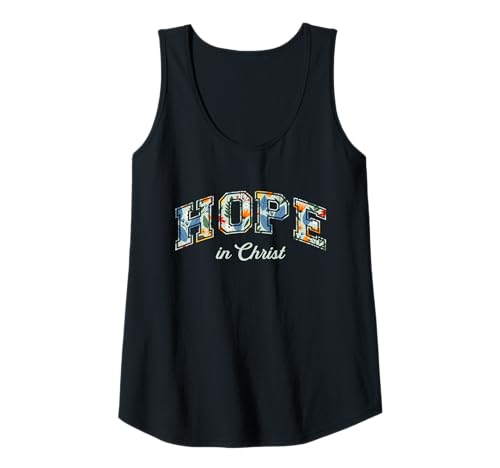 Damen Hope In Christ Christians Religion Bible Scripture Message Tank Top Damen Hope In Christ Christians Religion Bible Scripture Message Tank Top von Motivational Inspirational Bible Verse Quote Gifts