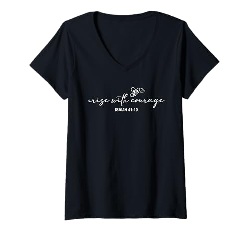 Damen Rise with Courage Christian Religion Bible Scripture Message T-Shirt mit V-Ausschnitt von Motivational Inspirational Bible Verse Quote Gifts