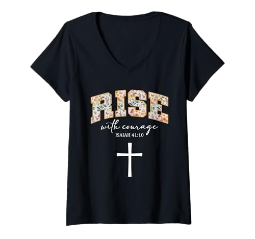 Damen Rise with Courage Cross Christian Religion Bible Scripture T-Shirt mit V-Ausschnitt von Motivational Inspirational Bible Verse Quote Gifts