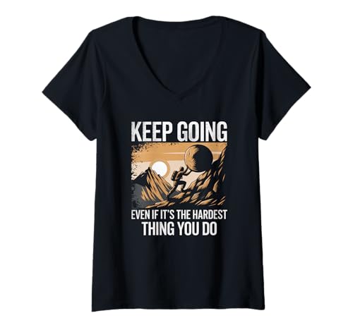 Damen Mach weiter, auch wenn es das Schwierigste ist, was du tust T-Shirt mit V-Ausschnitt Damen Mach weiter, auch wenn es das Schwierigste ist, was du tust T-Shirt mit V-Ausschnitt von Motivational Quote Saying - DressedForDuty