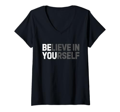 Damen Believe In Yourself Motivierendes Zitat Inspiration Positive T-Shirt mit V-Ausschnitt von Motivational Quote Shirts