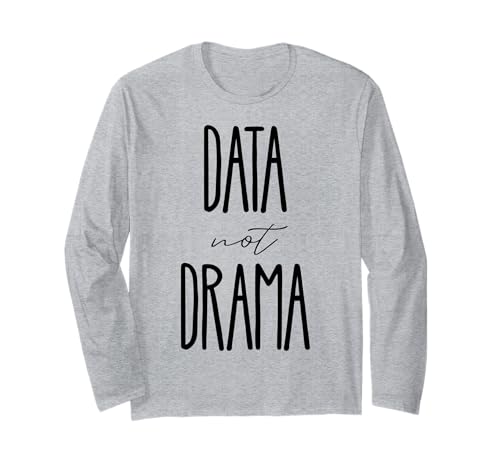 Daten statt Drama Arbeit Hektik Schreiben Code Hustle Frauen beim Programmieren Langarmshirt von Motivational Work Quotes for Women NYC