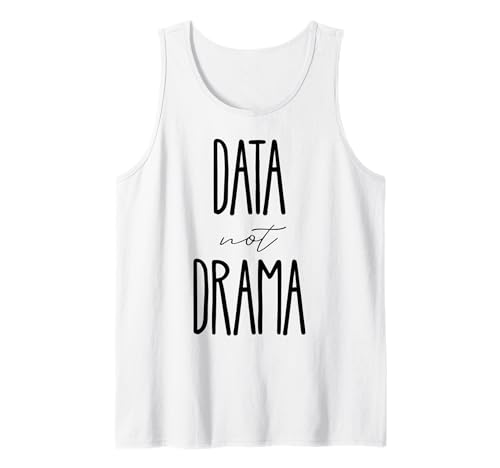 Daten statt Drama Arbeit Hektik Schreiben Code Hustle Frauen beim Programmieren Tank Top von Motivational Work Quotes for Women NYC