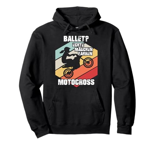 BALLETT? Echte Mädchen fahren Motocross Geschenk Dirtbike Pullover Hoodie von Motocross Mädchen Fashion Geschenke