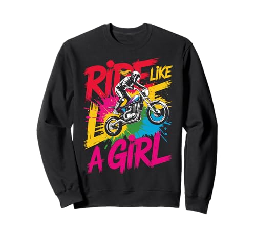 Motocross-Dirtbike-Fahrt wie EIN Mädchen Supercross MX Sweatshirt von Motocross Rider Design Apparel