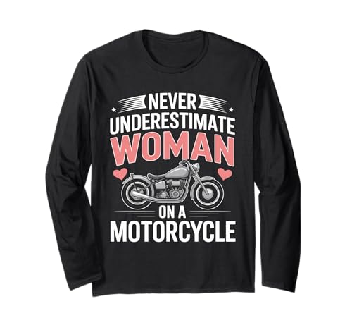 Damen Biker Never Underestimate A Woman Motorrad Langarmshirt von Motorbike Rider Design Apparel