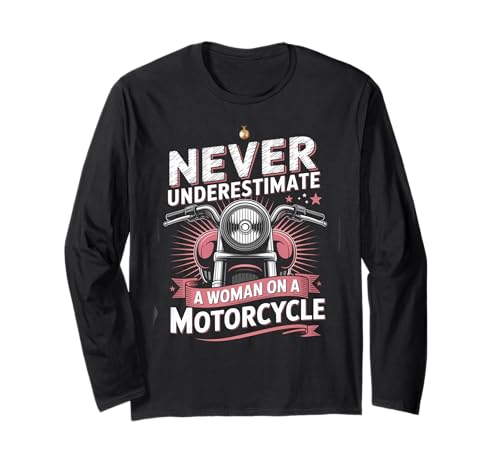 Damen Biker Never Underestimate A Woman Motorrad Langarmshirt von Motorbike Rider Design Apparel