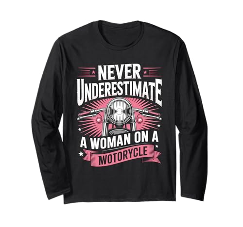 Damen Biker Never Underestimate A Woman Motorrad Langarmshirt von Motorbike Rider Design Apparel